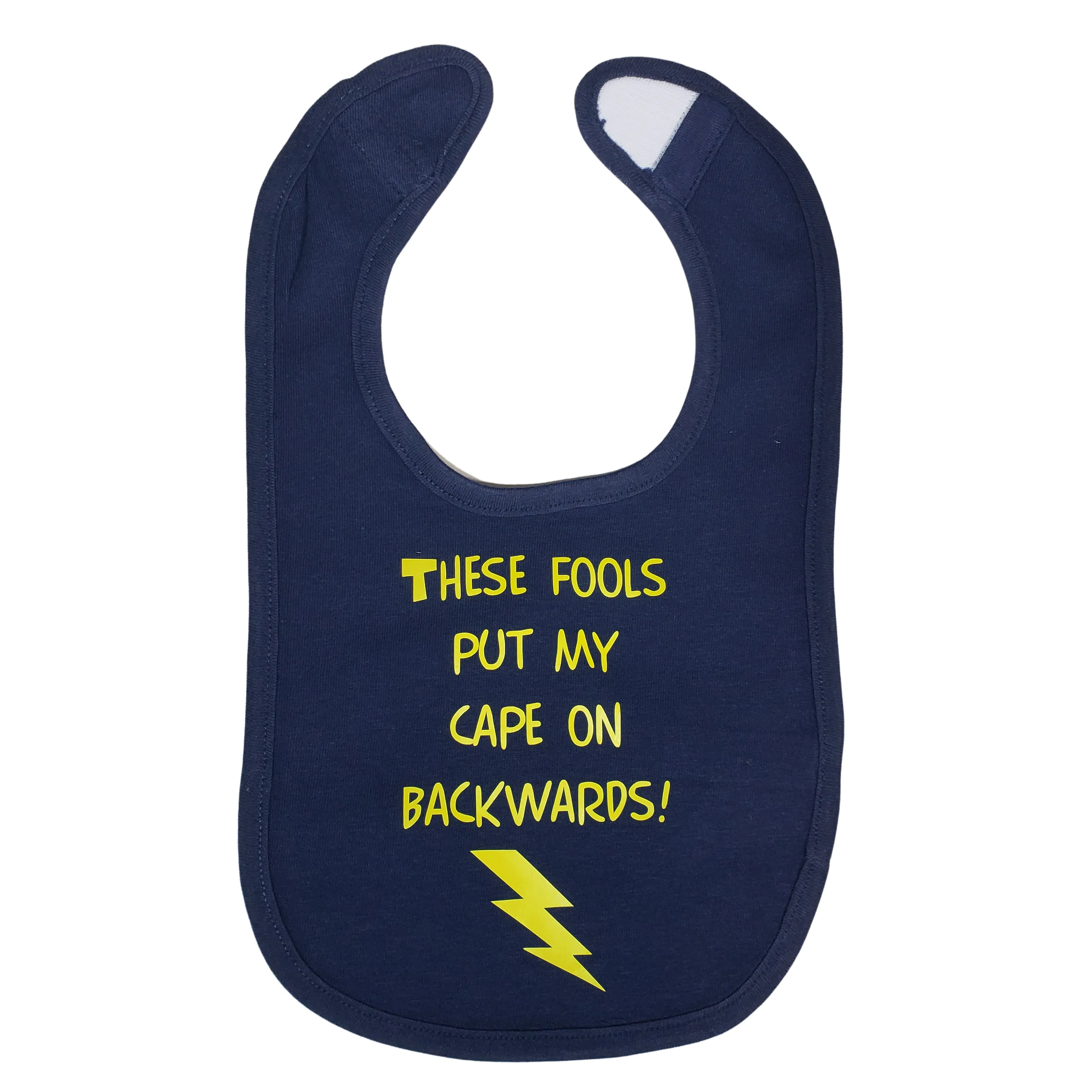 These fools put my cape on backwards bib. Baby humor, superhero, caped crusader, baby boss, funny